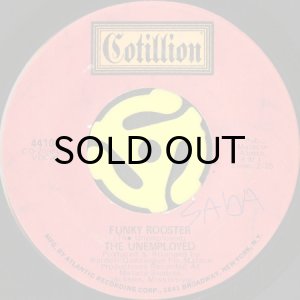 画像1: THE UNEMPLOYED / FUNKY ROOSTER b/w THEY WON'T LET ME (45's) (1)
