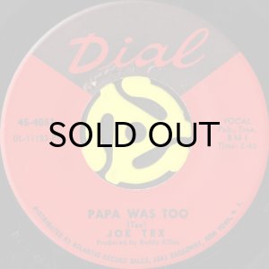 画像1: JOE TEX / PAPA WAS TOO (45's) (1)
