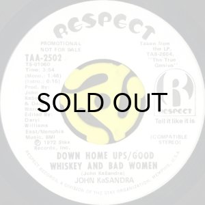 画像1: JOHN KaSANDRA / DOWN HOME UPS / GOOD WHISKEY AND BAD WOMEN (45's) (WHITE PROMO) (1)
