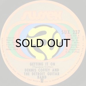画像1: DENNIS COFFEY & THE DETROIT GUITAR BAND / GETTING IT ON b/w RIDE, SALLY, RIDE (45's) (1)