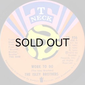 画像1: THE ISLEY BROTHERS / WORK TO DO b/w BEAUTIFUL (45's) (1)