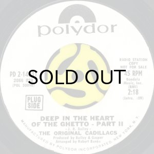 画像2: THE ORIGINAL CADILLACS / DEEP IN THE HEART OF THE GHETTO (45's) (WHITE PROMO) (2)