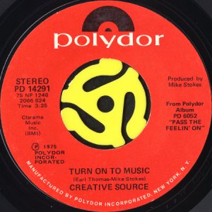 画像2: CREATIVE SOURCE / PASS THE FEELIN' ON b/w TURN ON TO MUSIC (45's) (2)