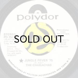 画像1: THE CHAKACHAS / JUNGLE FEVER '75 b/w LIZA (AND BROOK) (45's) (WHITE PROMO) (1)