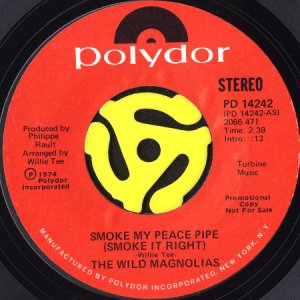 画像2: THE WILD MAGNOLIAS / SMOKE MY PEACE PIPE (SMOKE IT RIGHT) (45's) (PROMO) (2)