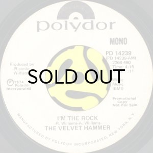 画像1: THE VELVET HAMMER / I'M THE ROCK (45's) (WHITE PROMO) (1)
