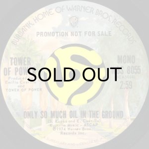 画像2: TOWER OF POWER / ONLY SO MUCH OIL IN THE GROUND (45's) (PROMO) (2)