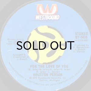 画像1: HOUSTON PERSON / FOR THE LOVE OF YOU (45's) (1)