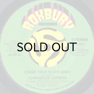 画像2: FUNKHOUSE EXPRESS / CHASE YOUR BLUES AWAY (45's) (2)