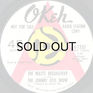 画像1: THE JOHNNY OTIS SHOW / THE WATTS BREAKAWAY (45's) (WHITE PROMO) (1)