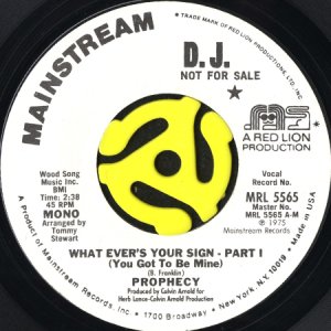画像1: PROPHECY / WHAT EVER'S YOUR SIGN (45's) (WHITE PROMO) (1)