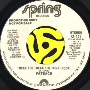 画像2: FATBACK / FREAK THE FREAK THE FUNK (ROCK) (45's) (WHITE PROMO) (2)
