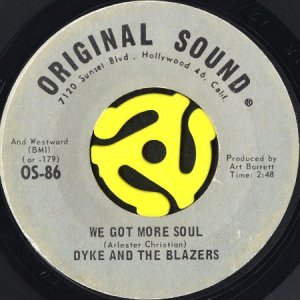 画像1: DYKE AND THE BLAZERS / WE GOT MORE SOUL b/w SHOTGUN SLIM (45's) (1)