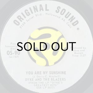 画像1: DYKE AND THE BLAZERS / YOU ARE MY SUNSHINE (45's) (1)
