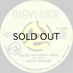 画像1: CHUCK BERNARD / YOU'RE AN INDIAN GIVER b/w HOBO FLATS (45's) (1)