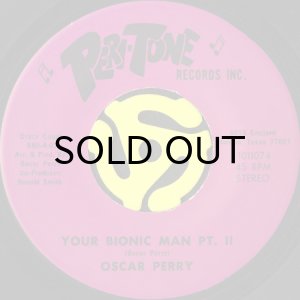 画像2: OSCAR PERRY / YOUR BIONIC MAN (45's) (2)