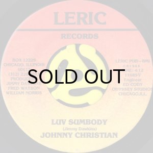 画像1: JOHNNY CHRISTIAN / LUV SUMBODY (45's) (1)