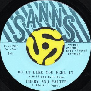 画像1: BOBBY AND WALTER / DO IT LIKE YOU FEEL IT (45's) (1)