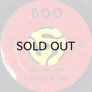 画像2: BROTHERS OF SOUL / I GUESS THAT DON'T MAKE ME A LOSER b/w HURRY DON'T LINGER (45's) (2)