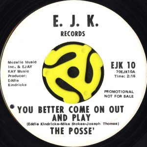 画像1: THE POSSE' / YOU BETTER COME ON OUT AND PLAY (45's) (WHITE PROMO) (1)