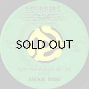 画像1: JACKIE ROSS / TAKE THE WEIGHT OFF ME b/w A ONE WOMAN MAN (45's) (1)