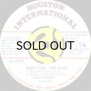 画像1: WILD HONEY / DON'T LET THE BAND (QUIT PLAYING MY MUSIC) b/w LOVE CONNECTION (45's) (1)