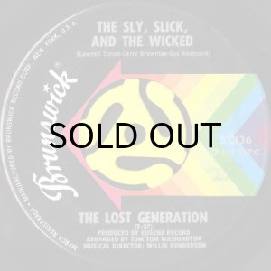 画像1: THE LOST GENERATION / THE SLY, SLICK AND THE WICKED (45's) (1)