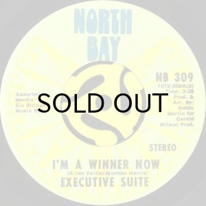 画像1: EXECUTIVE SUITE / I'M A WINNER NOW b/w YOU GOT THE KIND OF LOVE (45's) (1)
