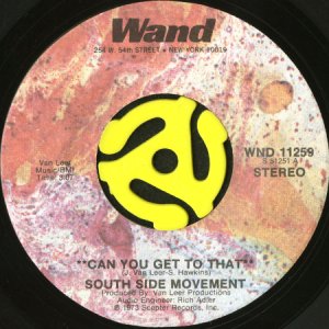画像1: SOUTH SIDE MOVEMENT / CAN YOU GET TO THAT b/w MUD WIND (45's) (1)