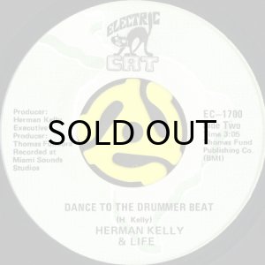 画像1: HERMAN KELLY & LIFE / DANCE TO THE DRUMMER BEAT (ELECTRIC CAT) (45's) (1)