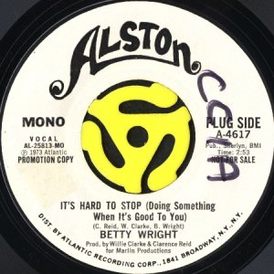 画像2: BETTY WRIGHT / IT'S HARD TO STOP (DOING SOMETHING WHEN IT'S GOOD TO YOU) (45's) (WHITE PROMO) (BLANK LABEL) (2)