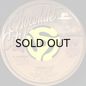画像2: BLACKSMOKE / THERE IT IS (45's) (PROMO) (VINYL PRESS) (2)