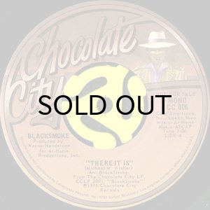 画像1: BLACKSMOKE / THERE IT IS (45's) (PROMO) (VINYL PRESS) (1)