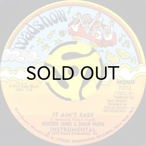 画像2: BROTHER JAMES & SUGAR MAMA / YOU GOT ME HUMMIN b/w IT AIN'T EASY (45's) (2)