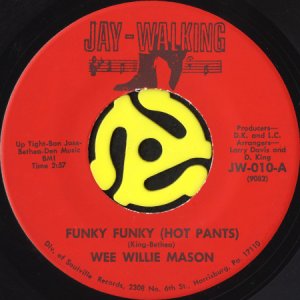 画像1: WEE WILLIE MASON / FUNKY FUNKY (HOT PANTS) (45's) (1)