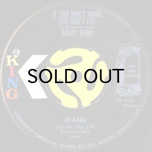 画像1: BOBBY BYRD / IF YOU DON'T WORK YOU CAN'T EAT (45's) (1)