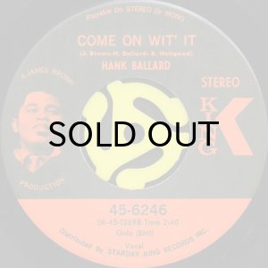 画像2: HANK BALLARD / BLACKENIZED b/w COME ON WIT' IT (45's) (2)