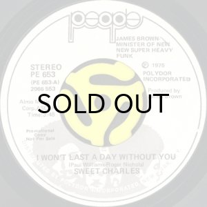 画像2: SWEET CHARLES / I WON'T LAST A DAY WITHOUT YOU (45's) (WHITE PROMO) (2)