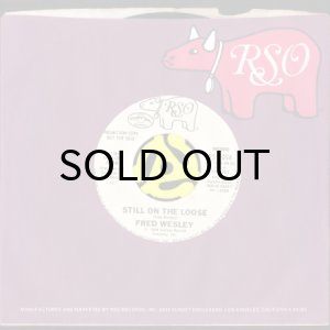 画像3: FRED WESLEY / STILL ON THE LOOSE (45's) (WHITE PROMO) (3)