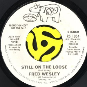 画像2: FRED WESLEY / STILL ON THE LOOSE (45's) (WHITE PROMO) (2)