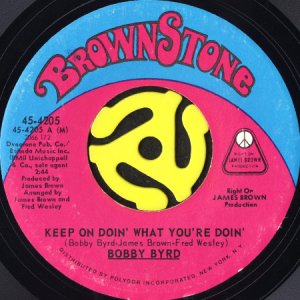 画像1: BOBBY BYRD / KEEP ON DOIN' WHAT YOU'RE DOIN' (45's) (1)