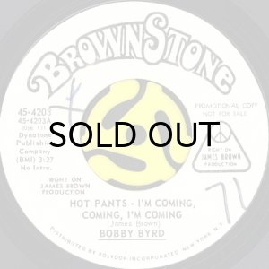 画像2: BOBBY BYRD / HOT PANTS - I'M COMING, COMING, I'M COMING (45's) (WHITE PROMO) (2)