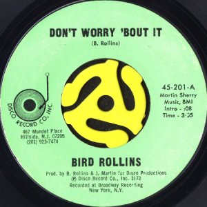 画像1: BIRD ROLLINS / DON'T WORRY 'BOUT IT (45's) (1)