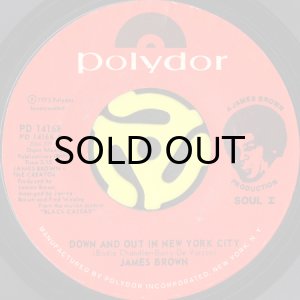 画像1: JAMES BROWN / DOWN AND OUT IN NEW YORK CITY (45's) (1)