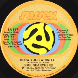 画像1: SOUL SEARCHERS / BLOW YOUR WHISTLE b/w FUNK TO THE FOLKS (45's) (VINYL PRESS) (1)