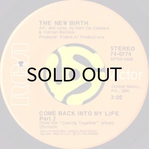 画像2: THE NEW BIRTH / COME BACK INTO MY LIFE (45's) (2)