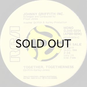 画像1: JOHNNY GRIFFITH, INC. / TOGETHER, TOGETHERNESS (45's) (PROMO) (1)