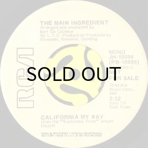 画像1: THE MAIN INGREDIENT / CALIFORNIA MY WAY (45's) (PROMO) (1)