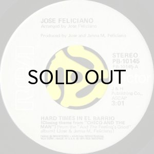 画像1: JOSE FELICIANO / HARD TIMES IN EL BARRIO b/w CHICO AND THE MAN (45's) (1)