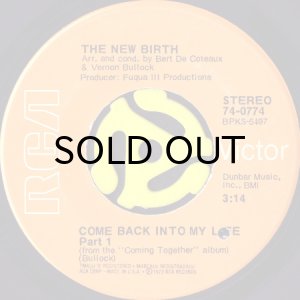 画像1: THE NEW BIRTH / COME BACK INTO MY LIFE (45's) (1)